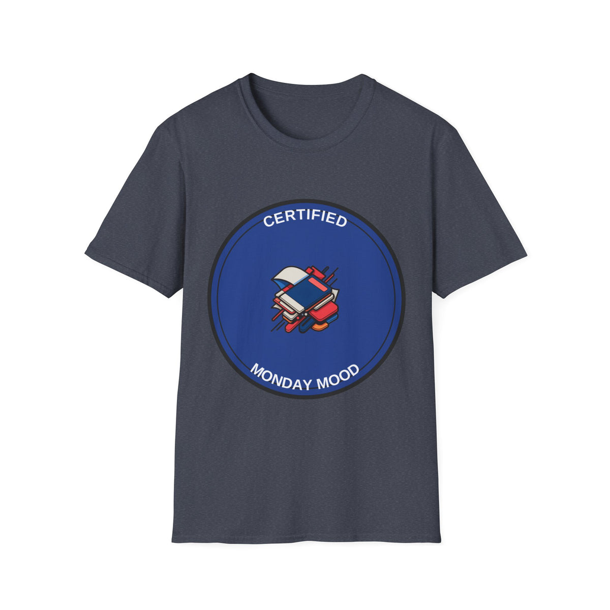 Monday Mood T-Shirt — "Certified Monday Mood" Graphic Tee - Trending Now - August 2026