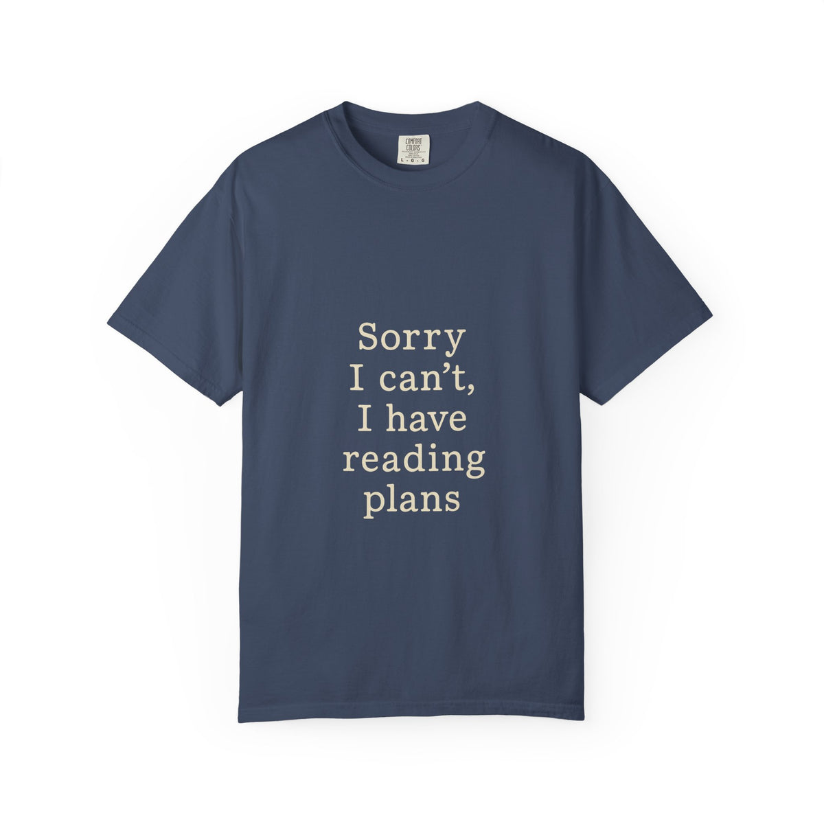 Reading Plans T-Shirt — "Sorry I Can't, I Have Reading Plans" Literary Tee - Trending Now - October 2026