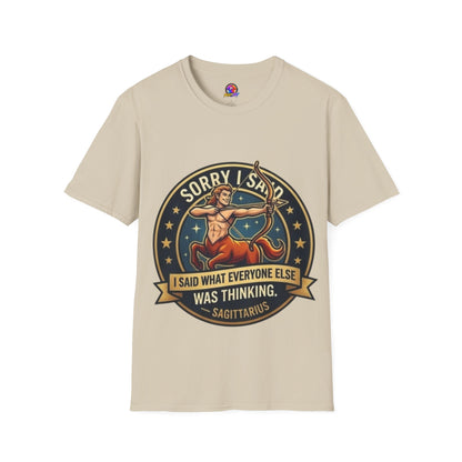 Sagittarius T-Shirt "Sorry I Said What Everyone Else Was Thinking" – Zodiac Archer Graphic Tee