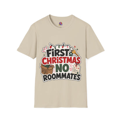 First Christmas No Roommates T-Shirt — Funny Holiday New Home Tee