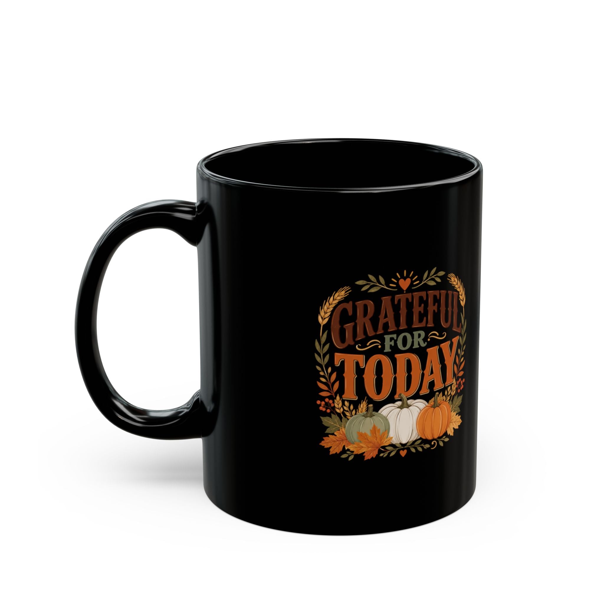 Thanksgiving Black Mug Grateful for Today - Fall Pumpkin Black Coffee Mug
