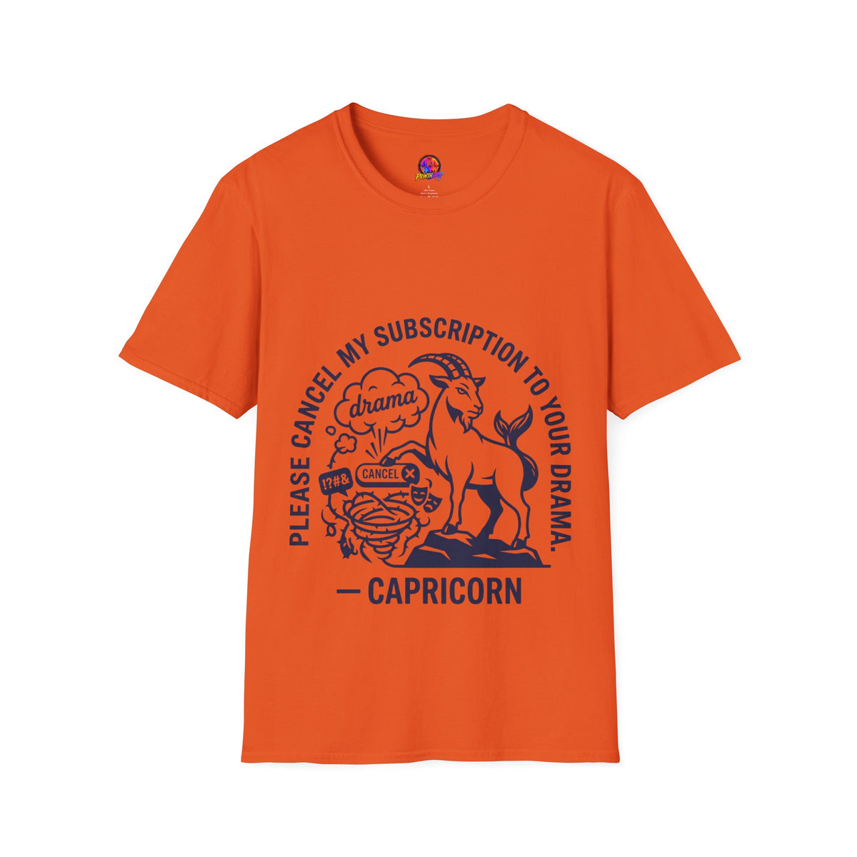 Capricorn Zodiac Tee — "Cancel My Subscription to Your Drama" Horoscope Shirt