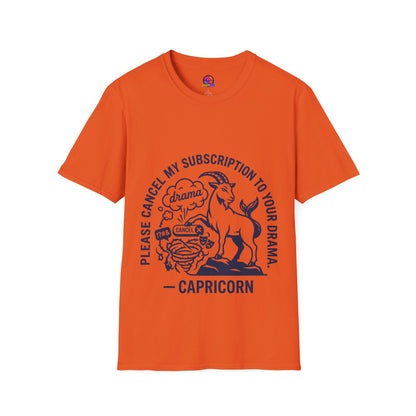 Capricorn Zodiac Tee — "Cancel My Subscription to Your Drama" Horoscope Shirt
