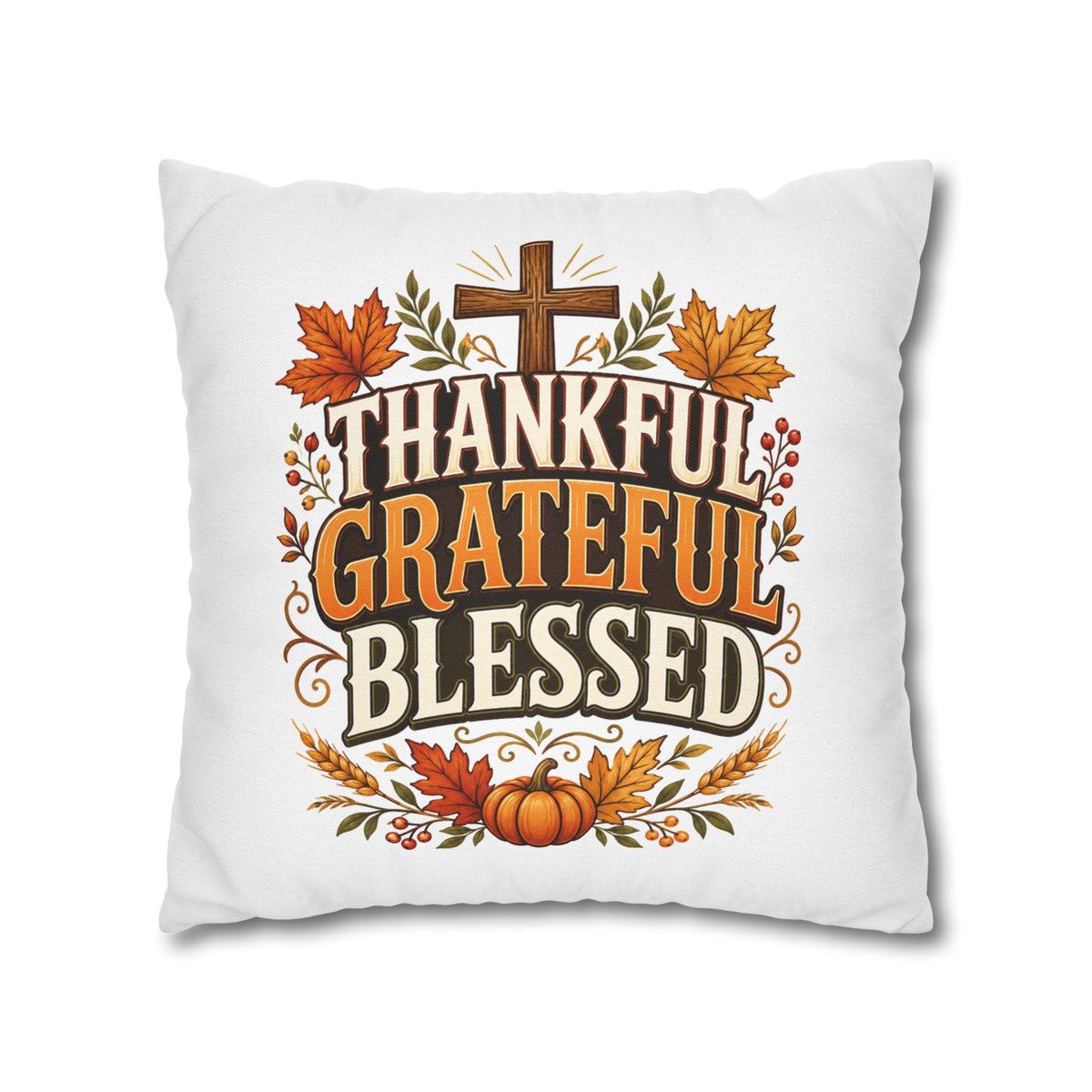Thanksgiving Thankful Grateful Blessed Fall Pillowcase
