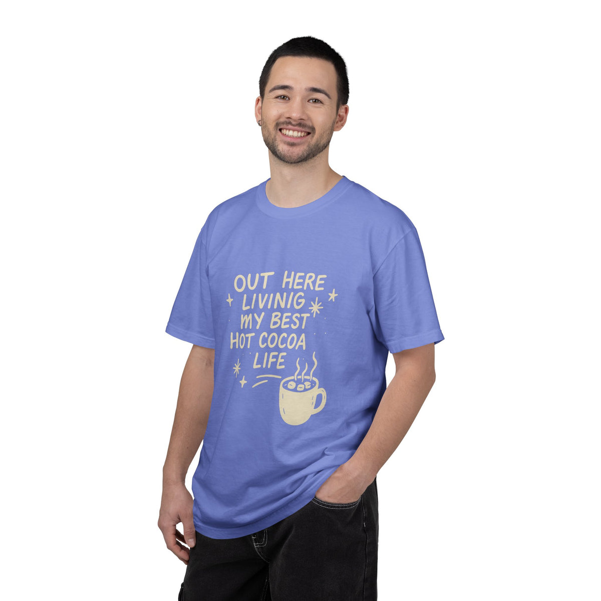 Hot Cocoa Life T-Shirt — "Out Here Living My Best Hot Cocoa Life" Graphic Tee - Trending Now - October 2026