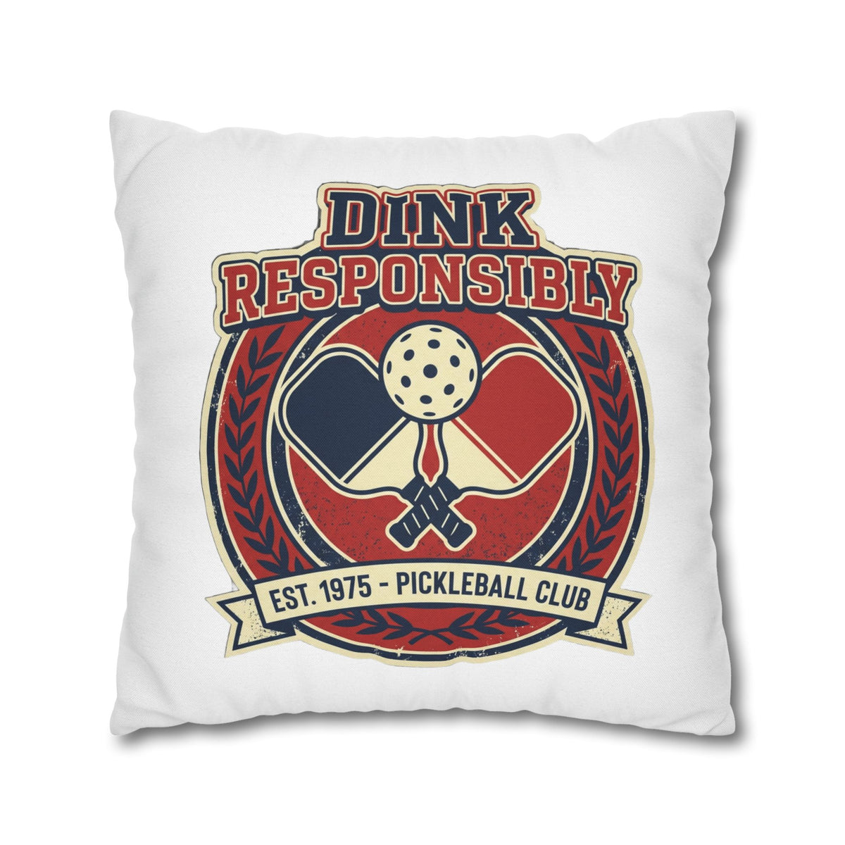 Funny Dink Responsibly Pickleball Club Pillowcase — Retro Pickleball Paddle Throw Pillow