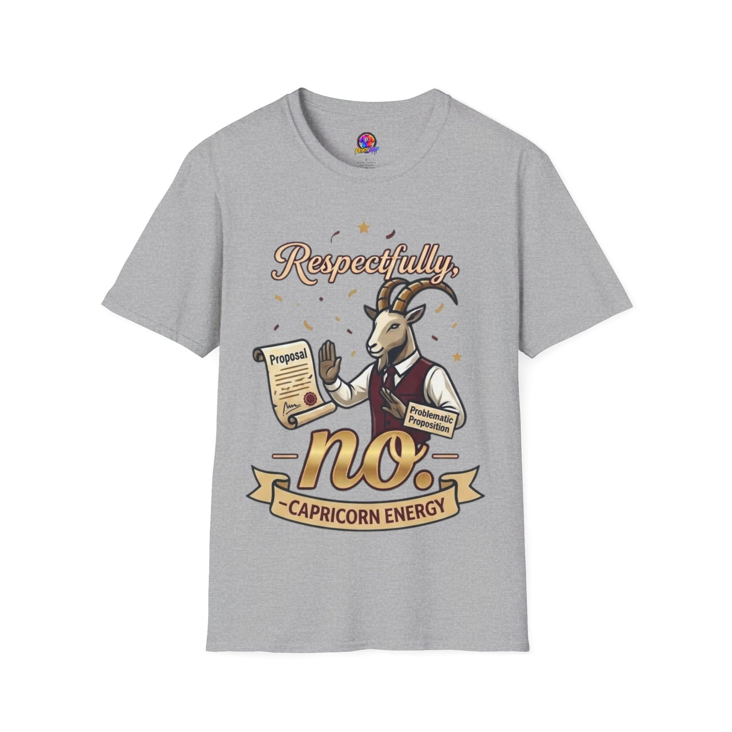 T-Shirt — "Respectfully, No" Capricorn Goat Proposal Funny Zodiac Tee