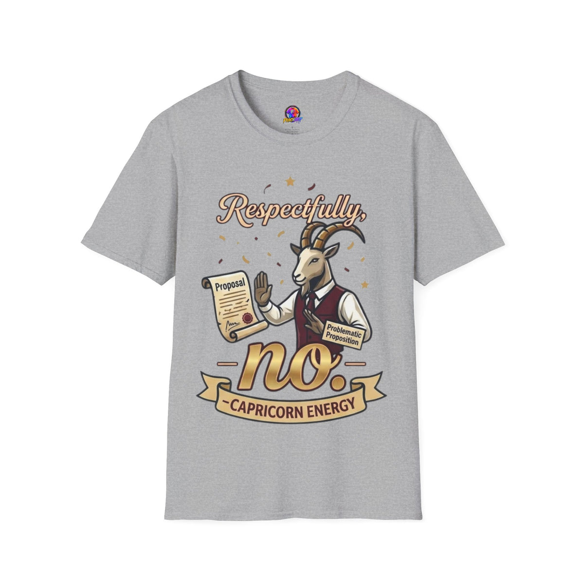 T-Shirt — "Respectfully, No" Capricorn Goat Proposal Funny Zodiac Tee