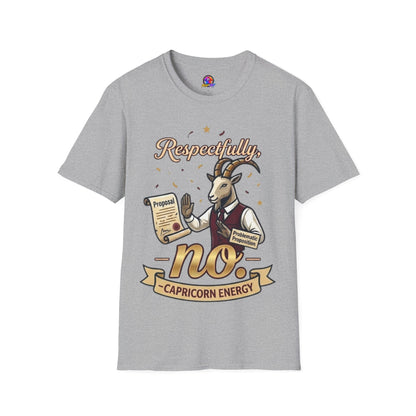 T-Shirt — "Respectfully, No" Capricorn Goat Proposal Funny Zodiac Tee