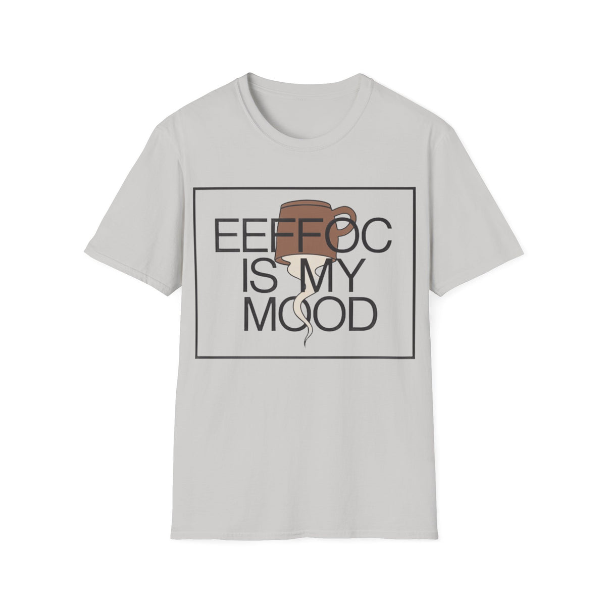 Coffee Is My Mood T-Shirt - Trending Now - August 2026