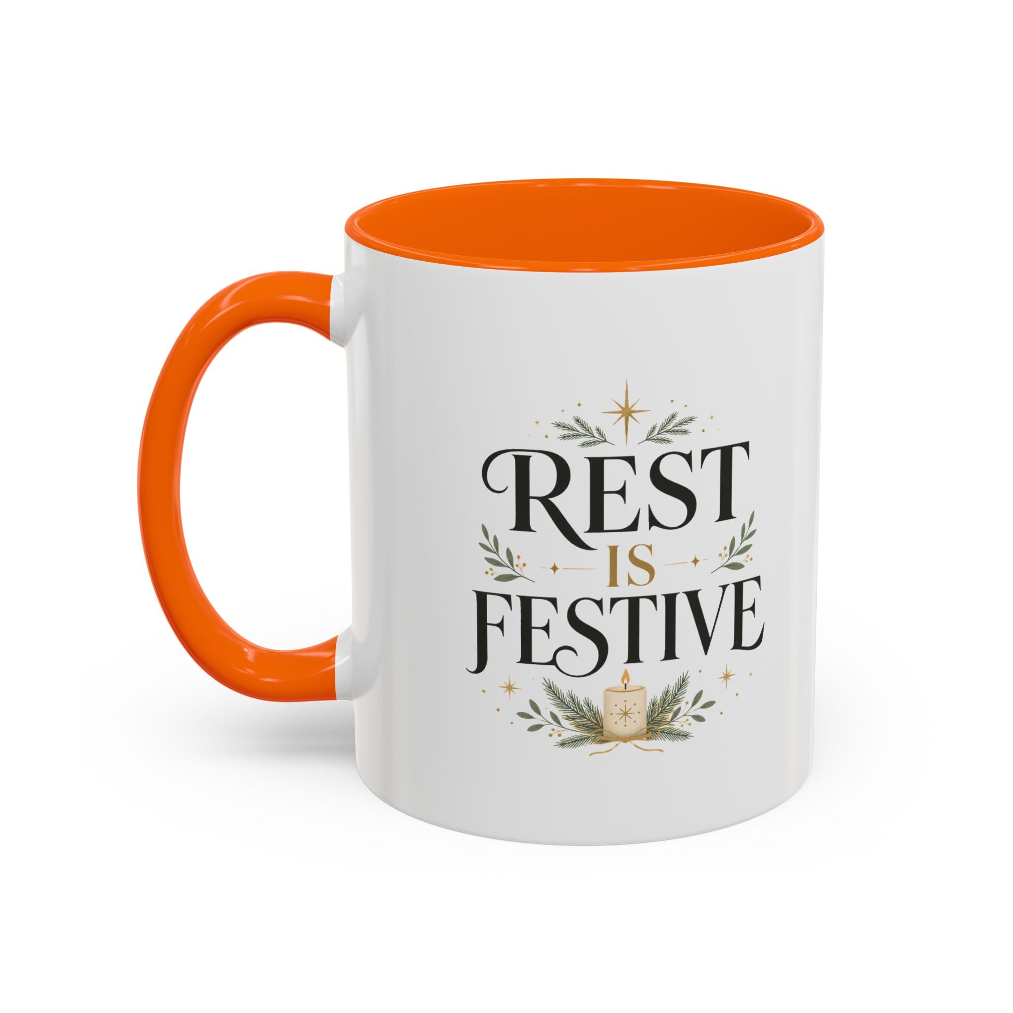 Modern Day Christmas Rest Is Festive Coffee Mug — Holiday Floral Accent