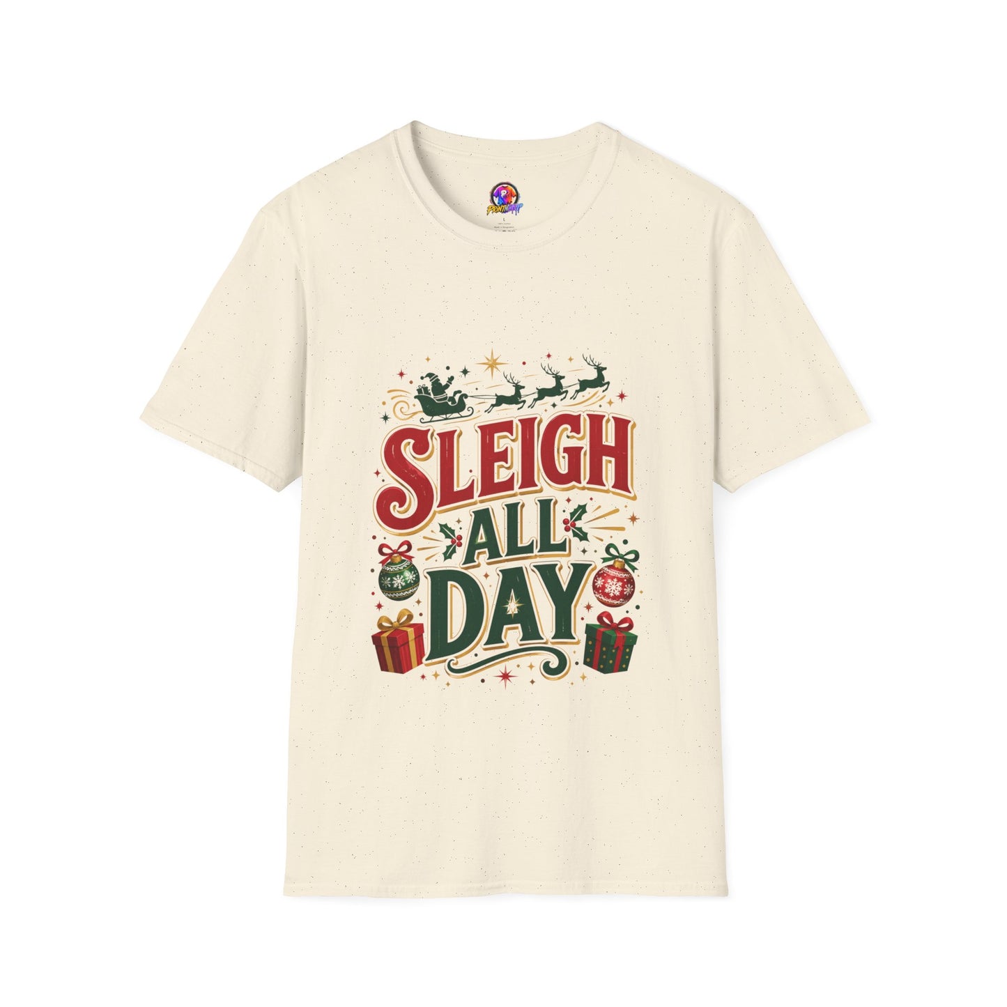 Sleigh All Day Christmas T-Shirt