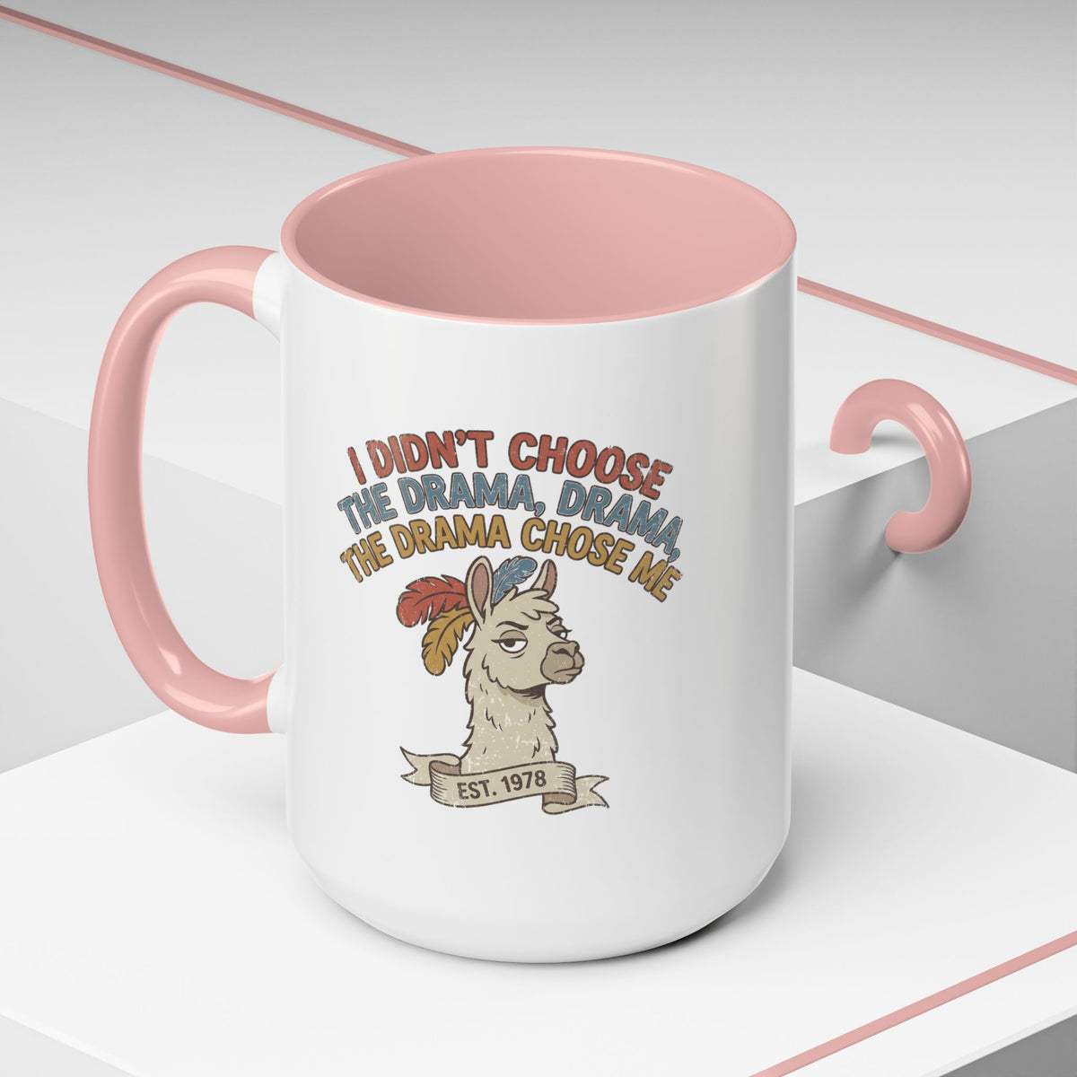 Funny And Witty "The Drama Chose Me" Accent Coffee Mug (11, 15oz)