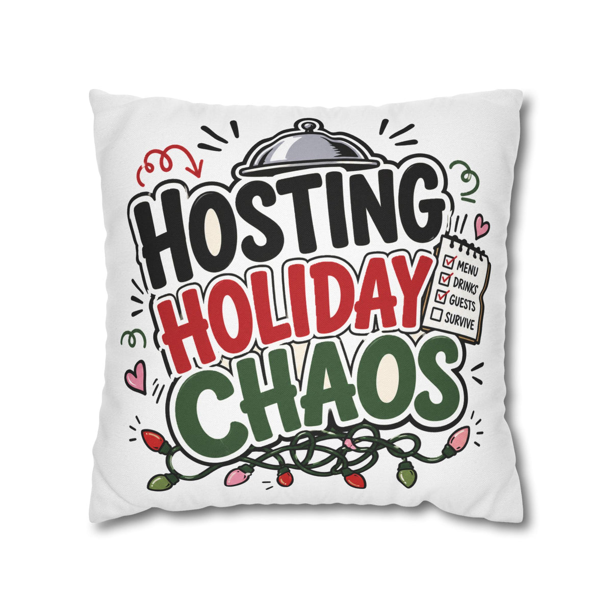 Hosting Holiday Chaos Pillowcase Modern Day Christmas  — Funny Christmas Throw Pillow for Holiday Hosts