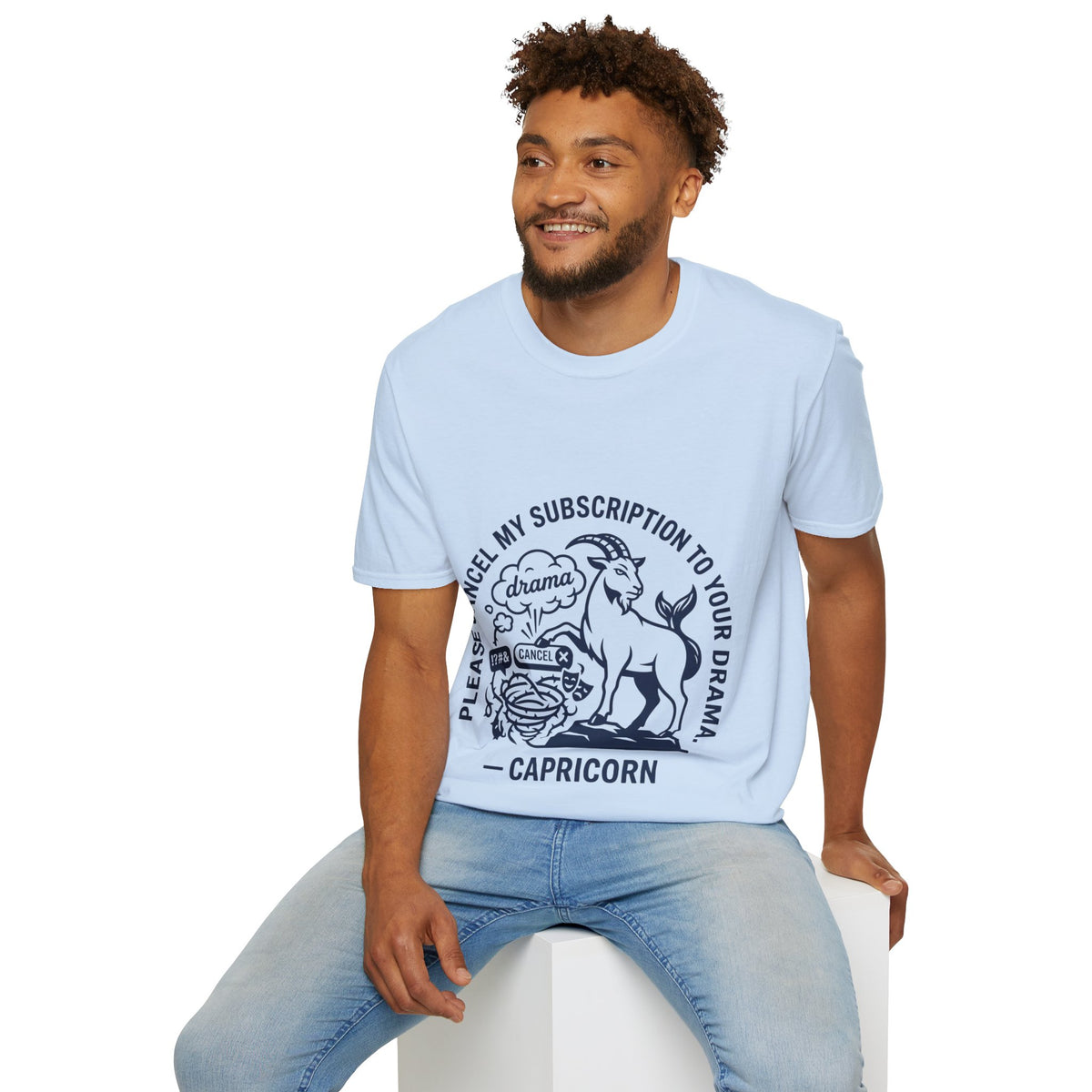 Capricorn Zodiac Tee — "Cancel My Subscription to Your Drama" Horoscope Shirt