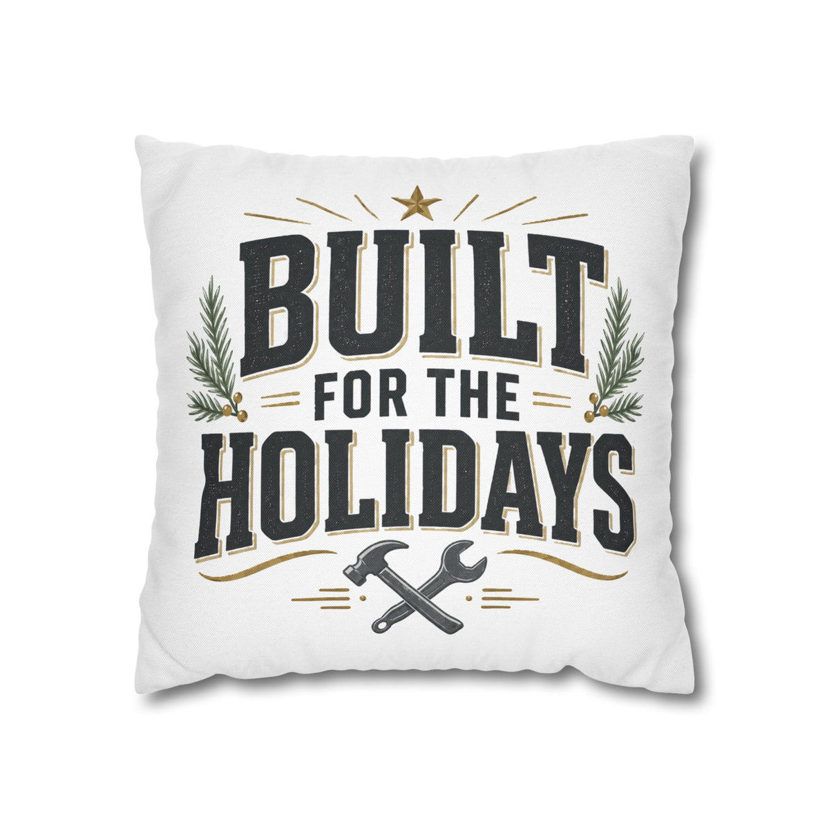 Christmas Built for the Holidays Decorative Pillowcase — Festive Tool Lover Throw Pillow Cover