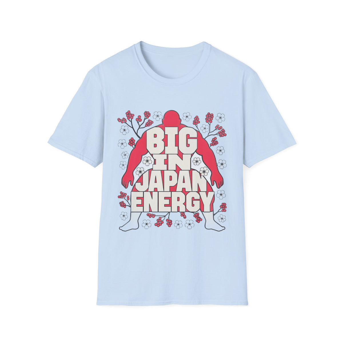 Big in Japan Energy T-Shirt — Retro Sakura Graphic Tee - Trending Now - August 2026