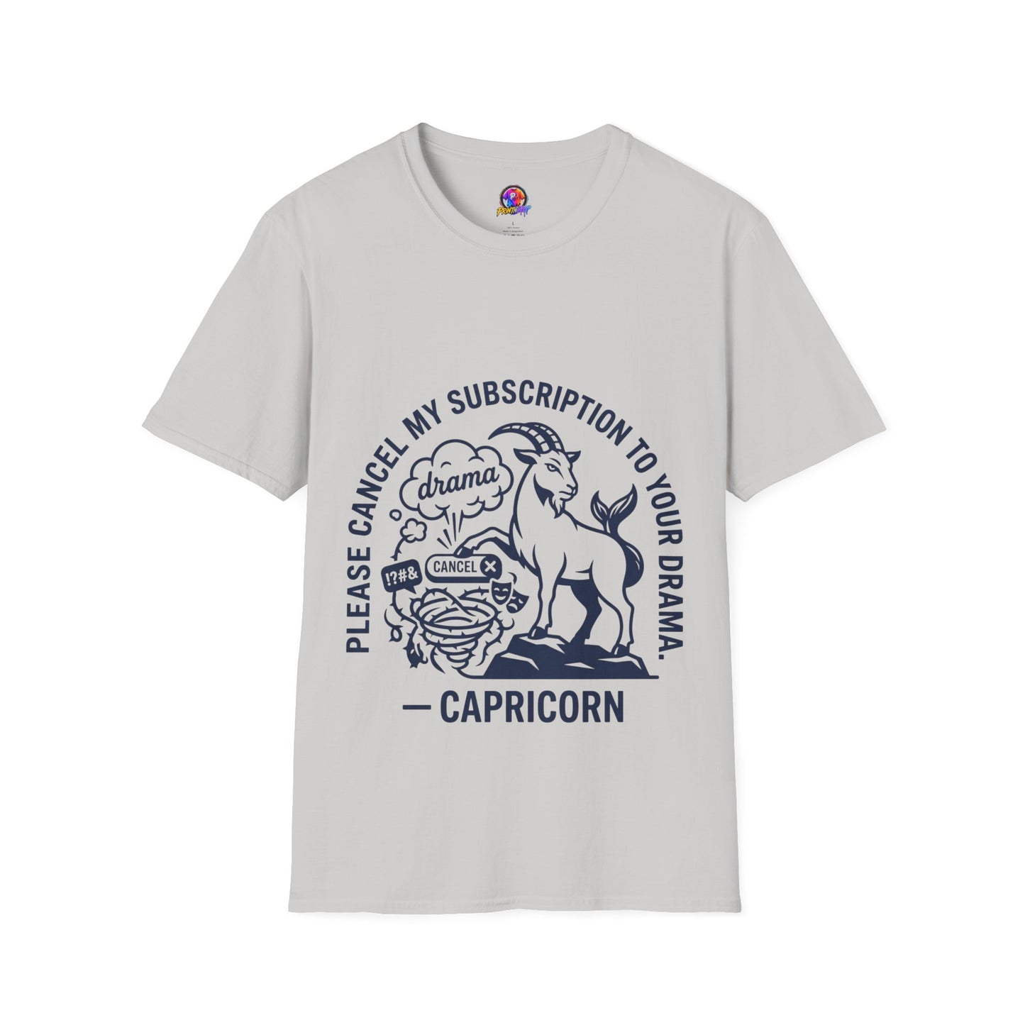 Capricorn Zodiac Tee — "Cancel My Subscription to Your Drama" Horoscope Shirt