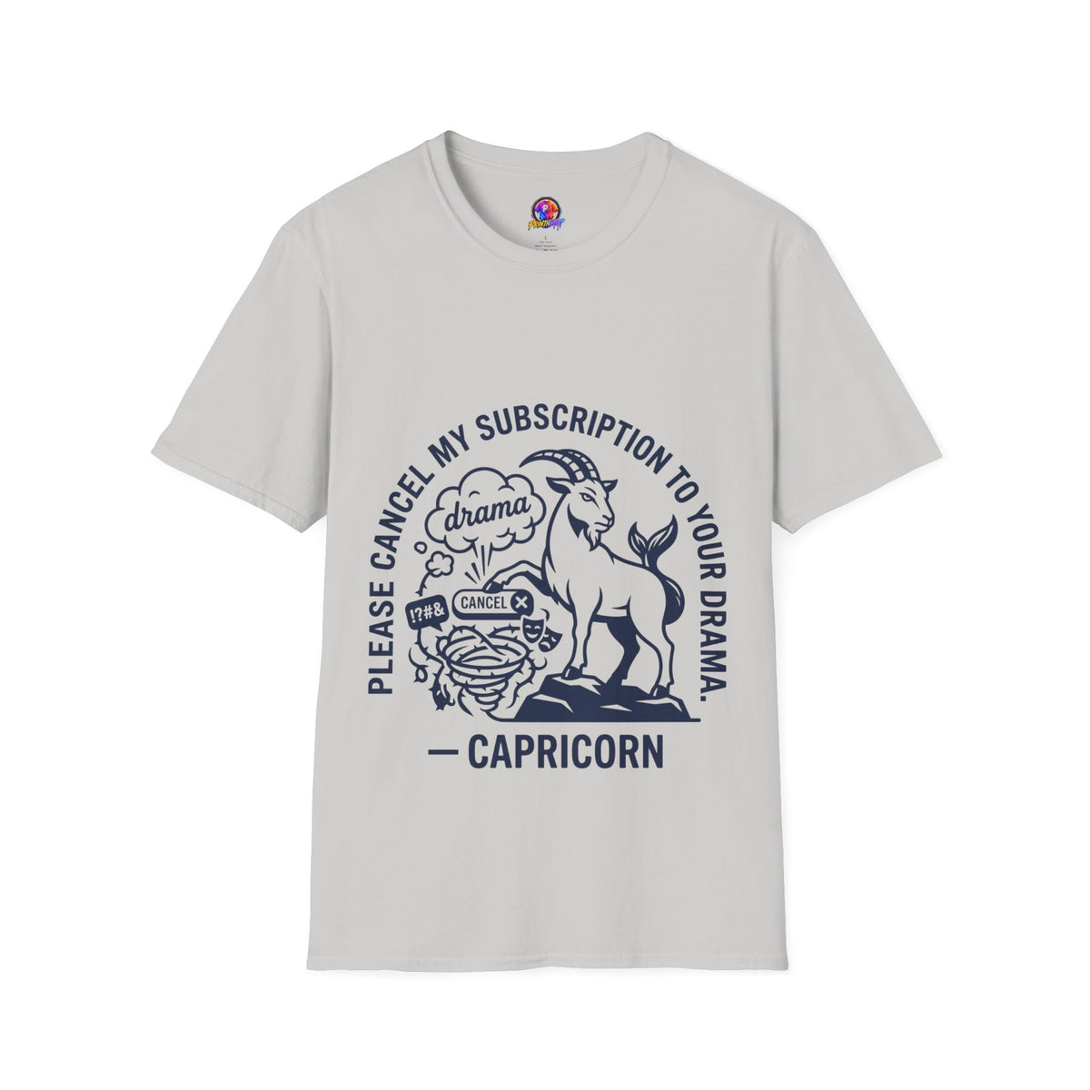 Capricorn Zodiac Tee — "Cancel My Subscription to Your Drama" Horoscope Shirt