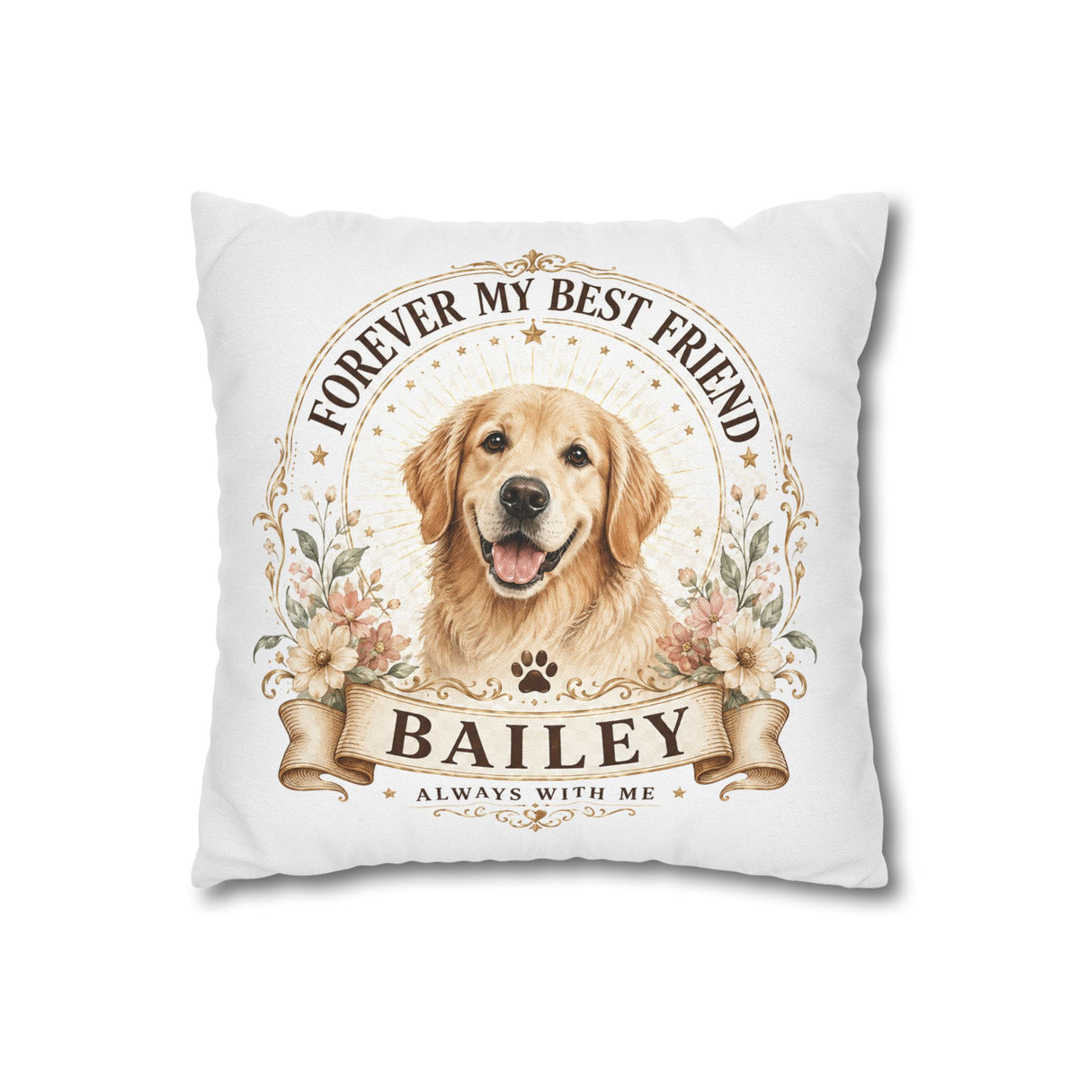 Dog Memorial Throw Pillowcase Milo Bailey Dog Dad Mom — "Forever My Best Friend" Personalized Golden Retriever Pillowcase
