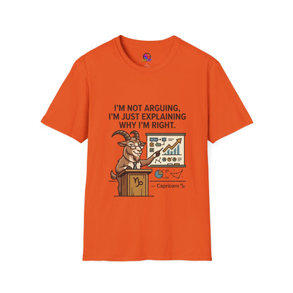 Capricorn T-Shirt "I’m Not Arguing, I’m Just Explaining Why I’m Right"