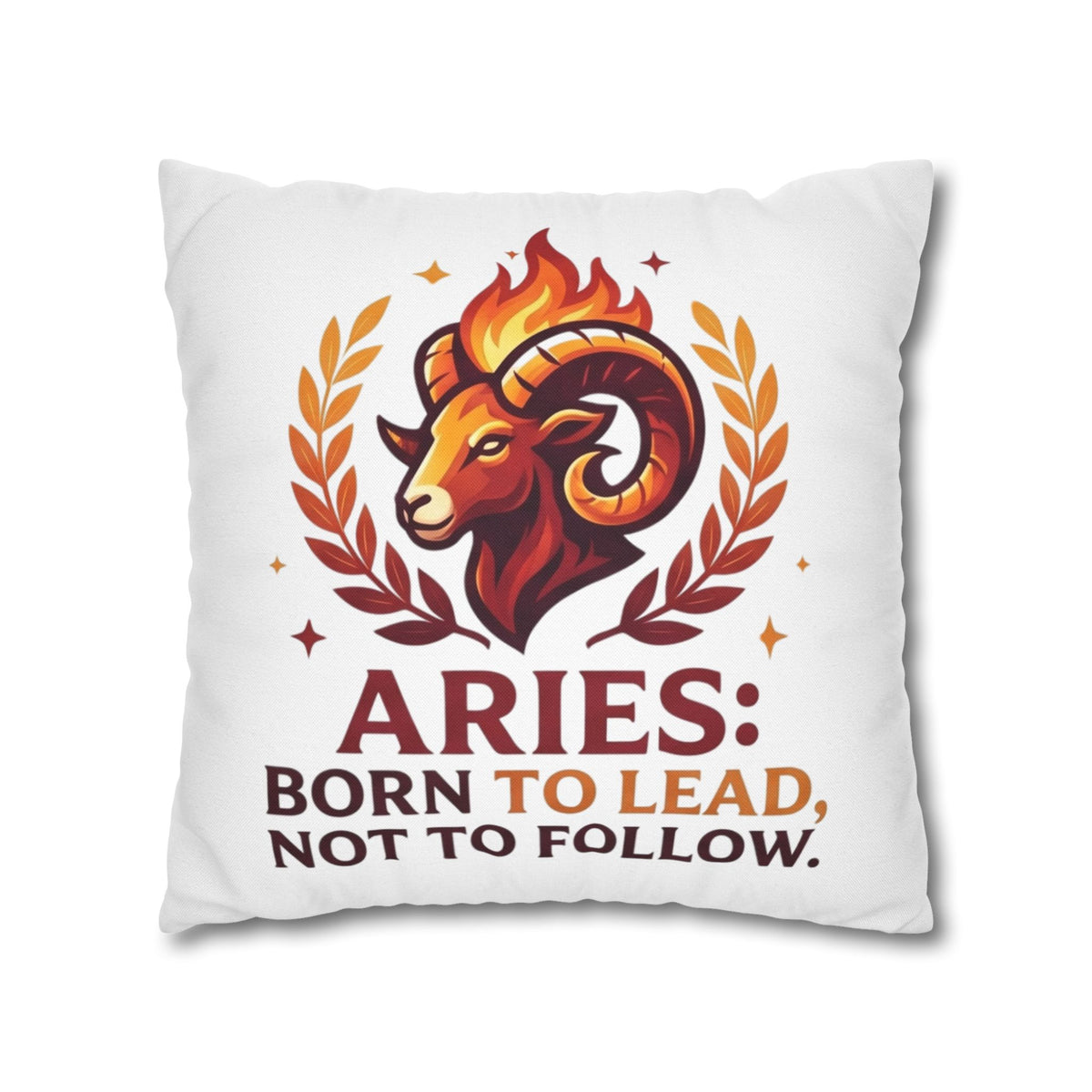 Aries Pillowcase Aries Pillow – "Born to Lead, Not to Follow" Zodiac Throw Pillow