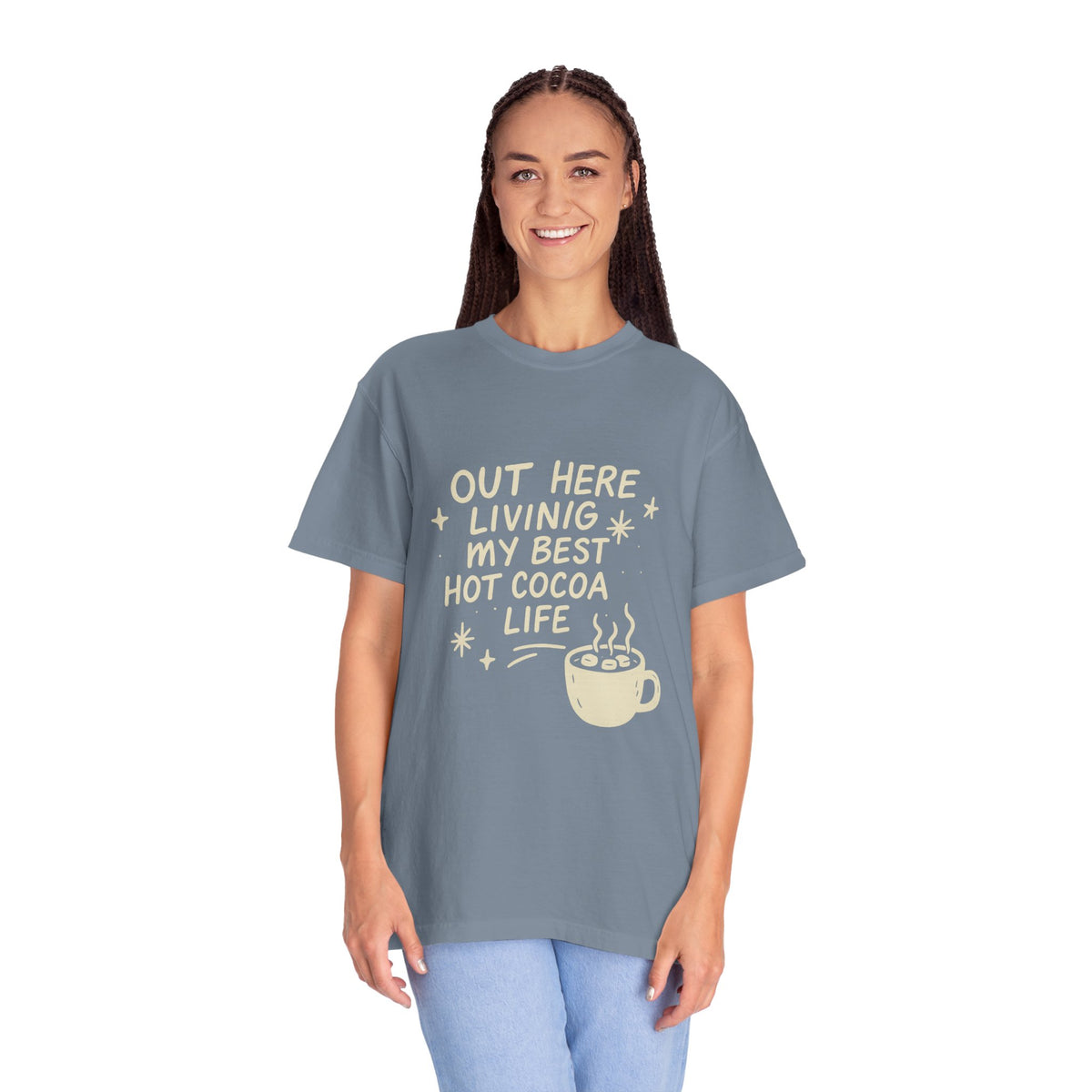 Hot Cocoa Life T-Shirt — "Out Here Living My Best Hot Cocoa Life" Graphic Tee - Trending Now - October 2026