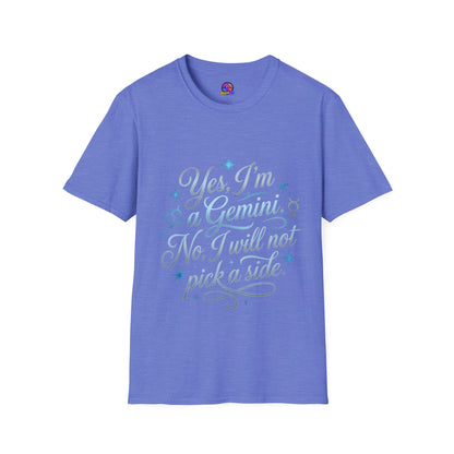 Yes, I'm a Gemini T-Shirt — Funny Zodiac Astrology Tee (“No, I will not pick a side”)