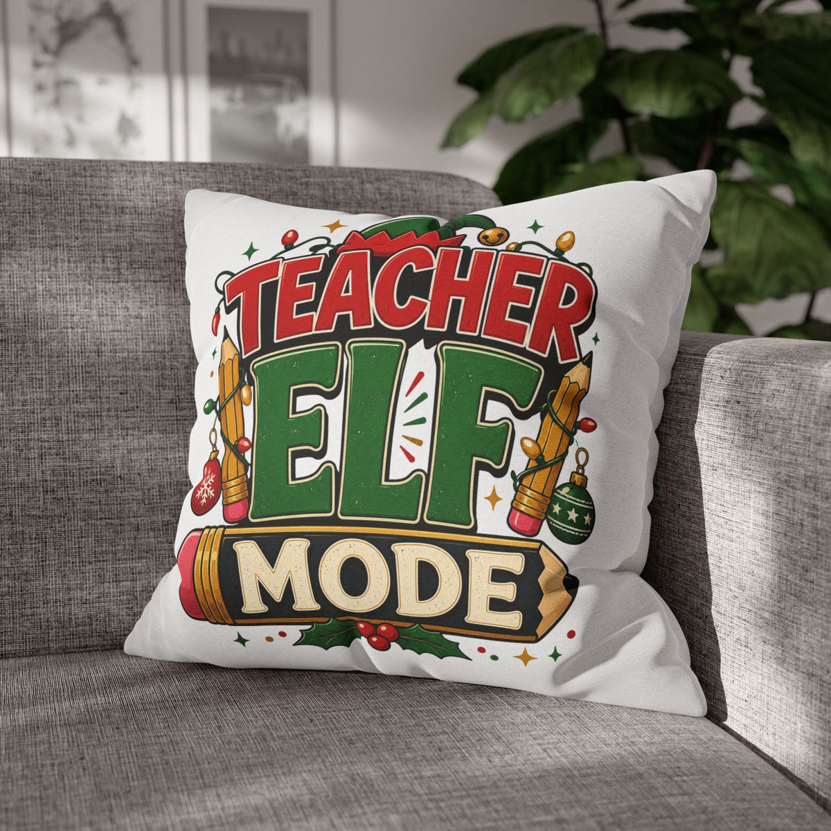 Christmas Teacher Elf Mode Pillowcase — Christmas Holiday Decorative Throw Pillowcase for Teachers