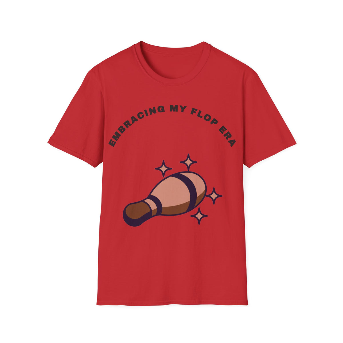 T-Shirt — "Embracing My Flop Era" Funny Self-Love Graphic Tee (Bowling Pin Design) - Trending Now - September 2026