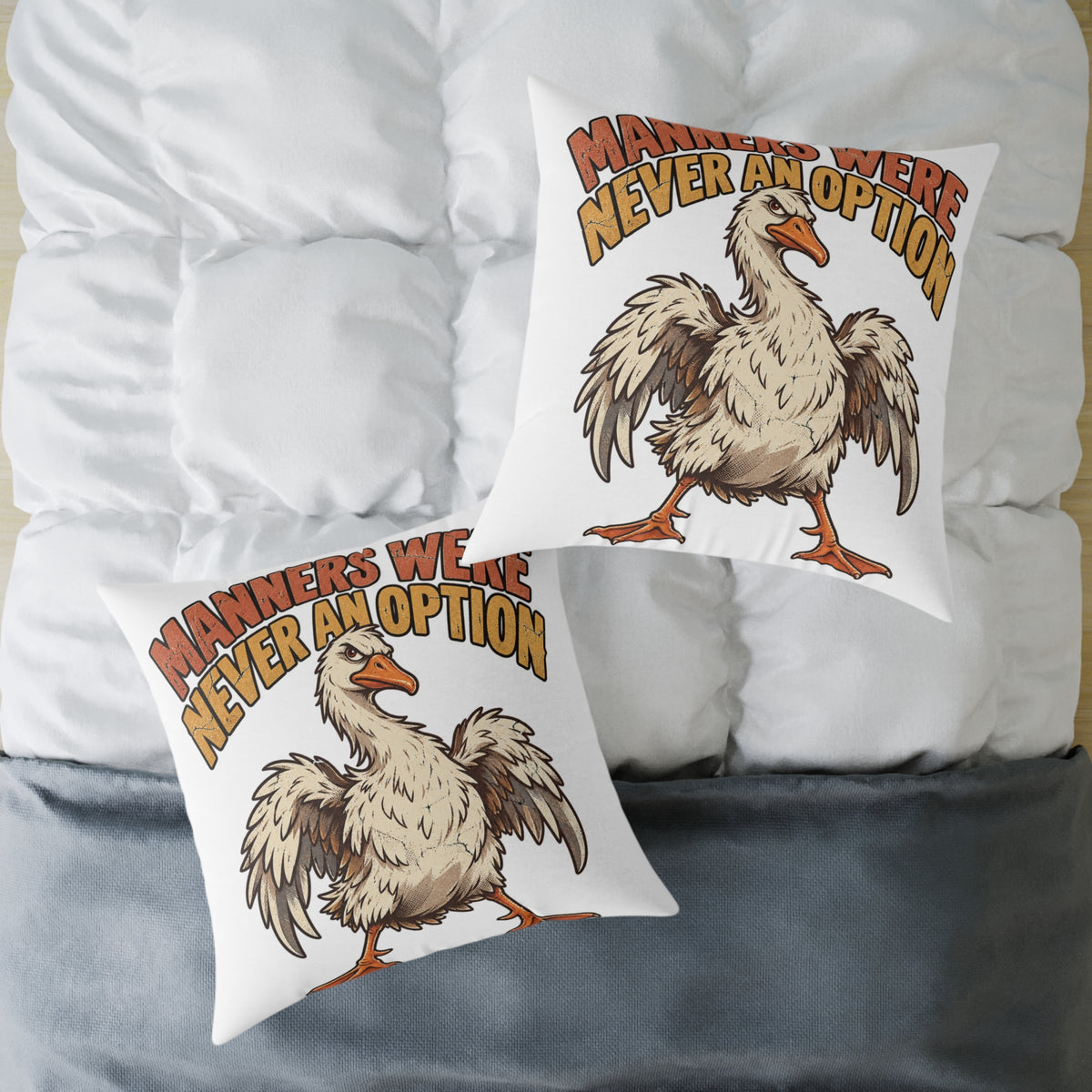 Square Pillow - 'Manners Were Never An Option' Funny Goose Decorative Throw Pillow
