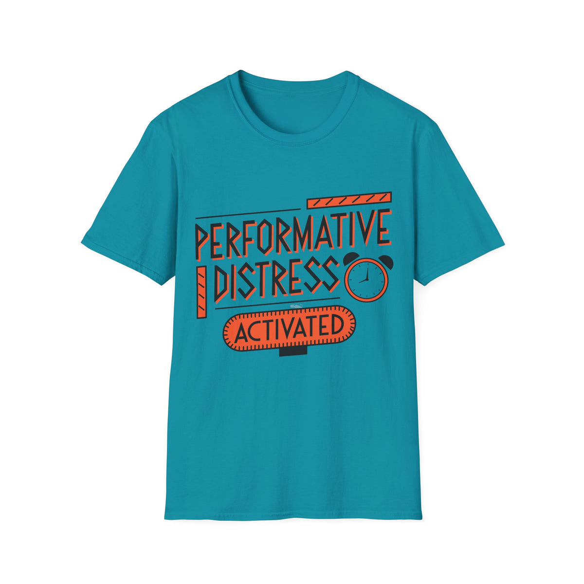Performative Distress Activated T-Shirt - Trending Now - August 2026