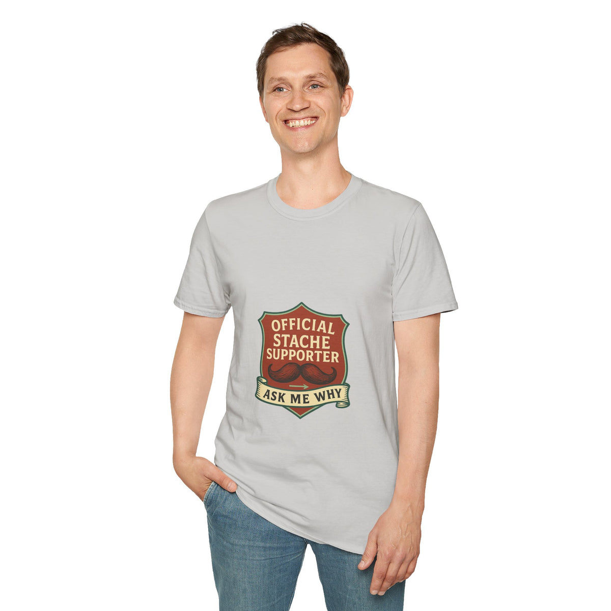 Official Stache Supporter T-Shirt — "Ask Me Why" Badge Tee - Trending Now - October 2026