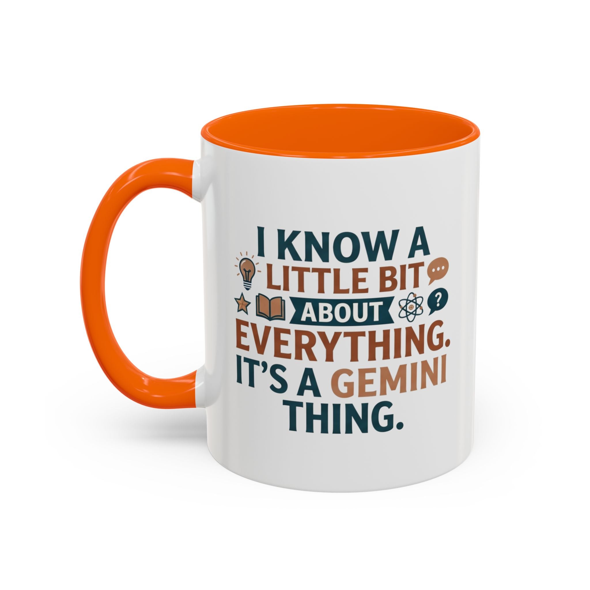 Gemini Zodiac Coffee Mug — "I Know a Little Bit About Everything, It's a Gemini Thing"