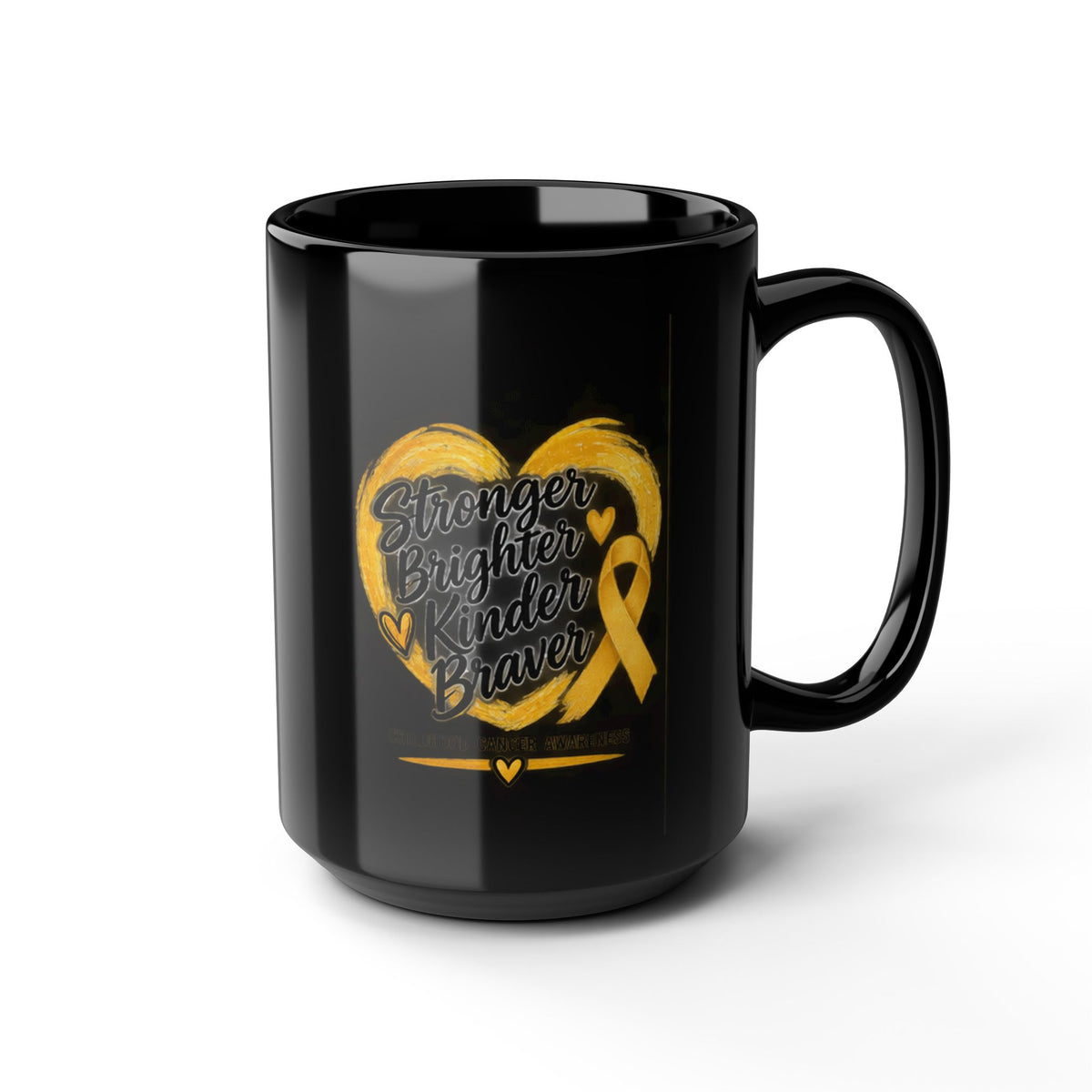 Childhood Cancer Stronger, Brighter, Kinder, Braver Yellow Ribbon Awareness Mug