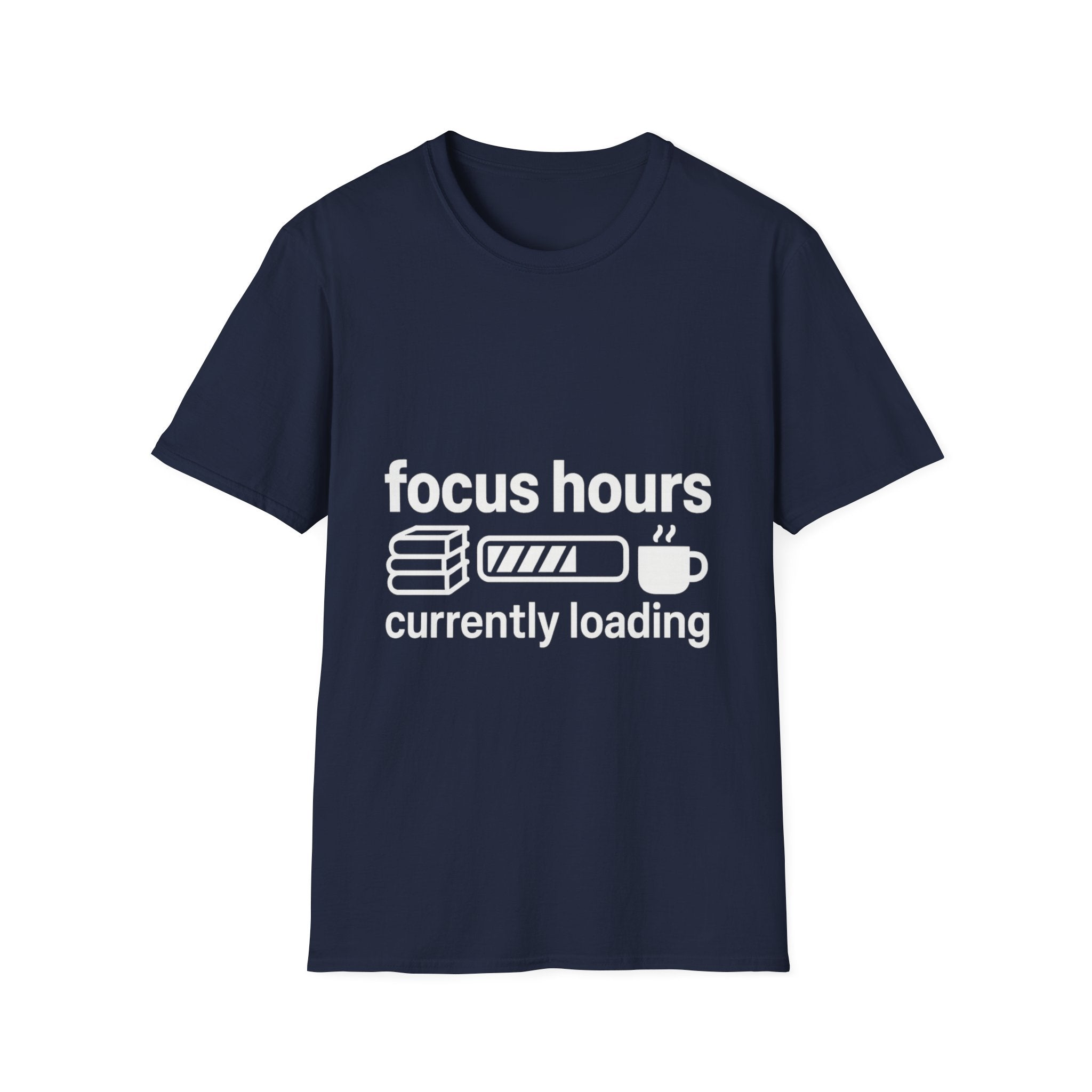 Focus Hours T-Shirt — "Focus Hours Currently Loading" Graphic Tee for Productivity & Remote Work - Trending Now - August 2026 Trends - Everyday T-Shirt