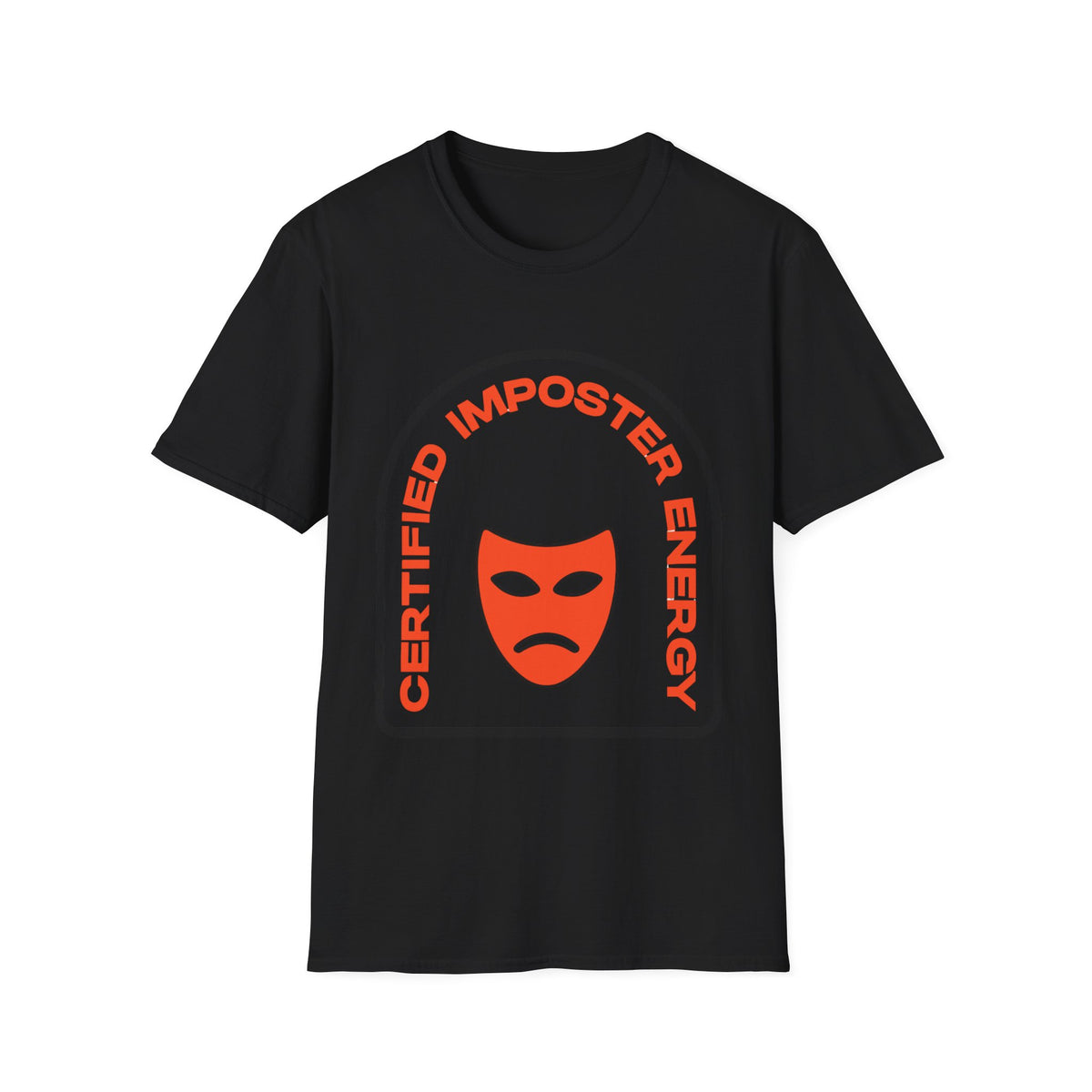 Certified Imposter Energy T-Shirt — Funny Sarcastic Graphic Tee - Trending Now - August 2026