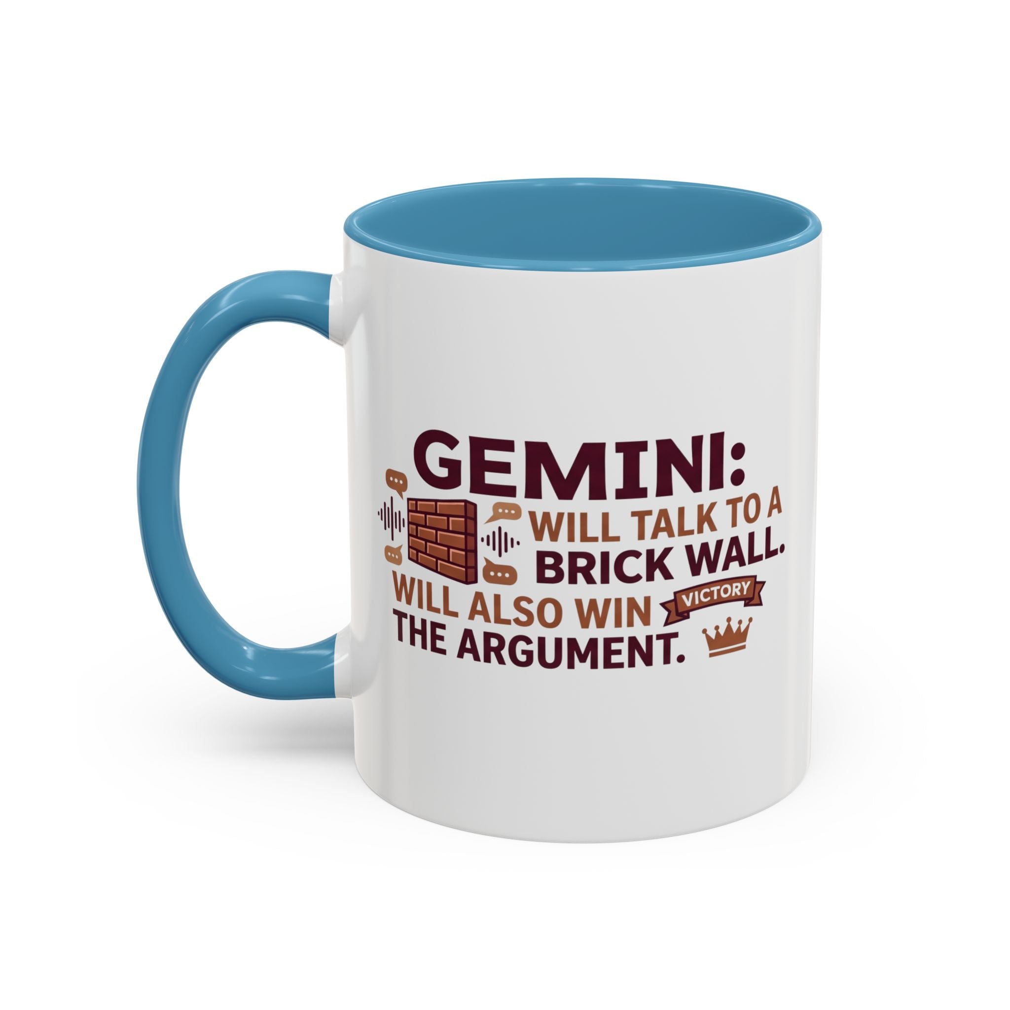 Gemini Coffee Mug — “Gemini: Will Talk to a Brick Wall, Will Also Win the Argument” Accent Mug