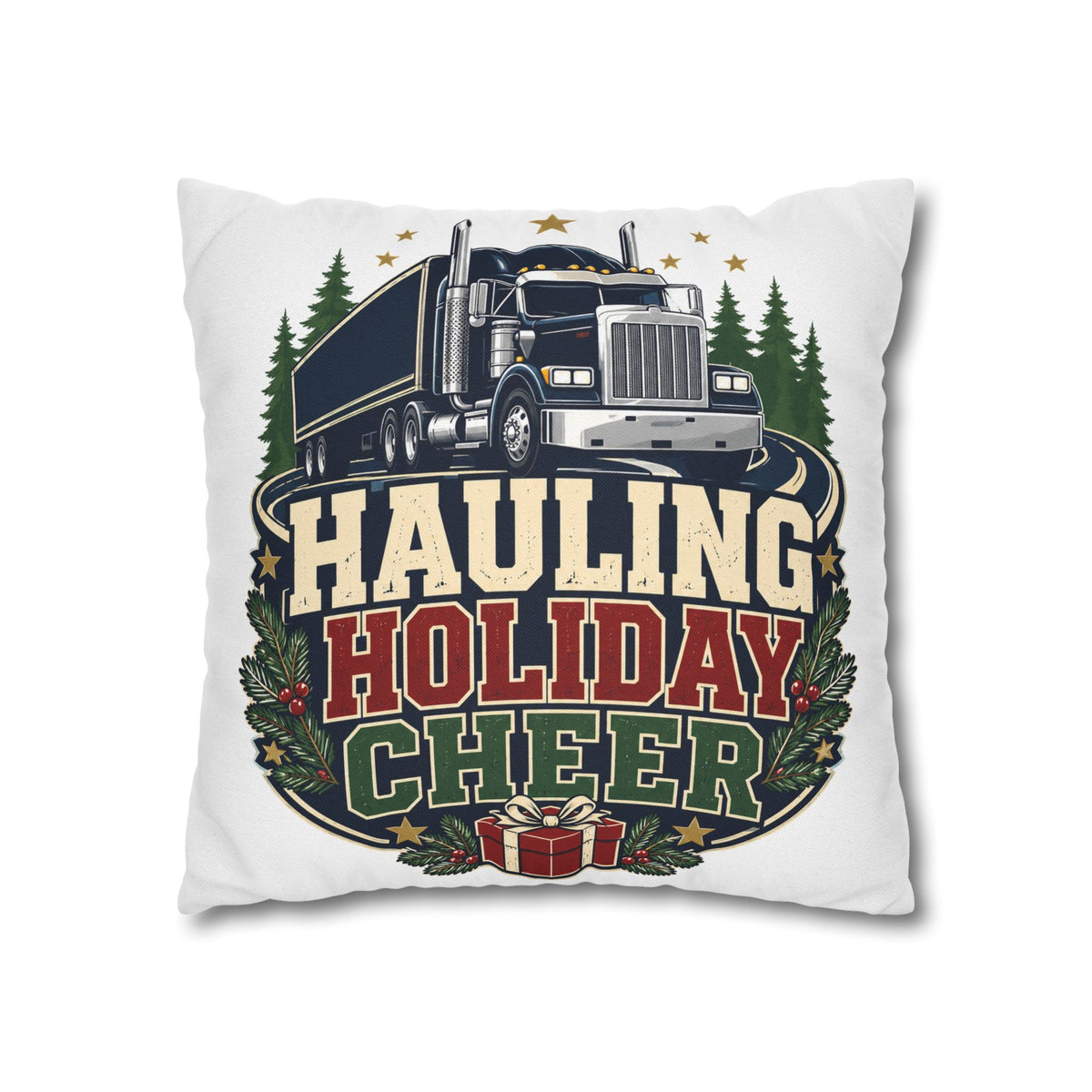 Hauling Holiday Cheer Truck Pillowcase Modern Day Christmas