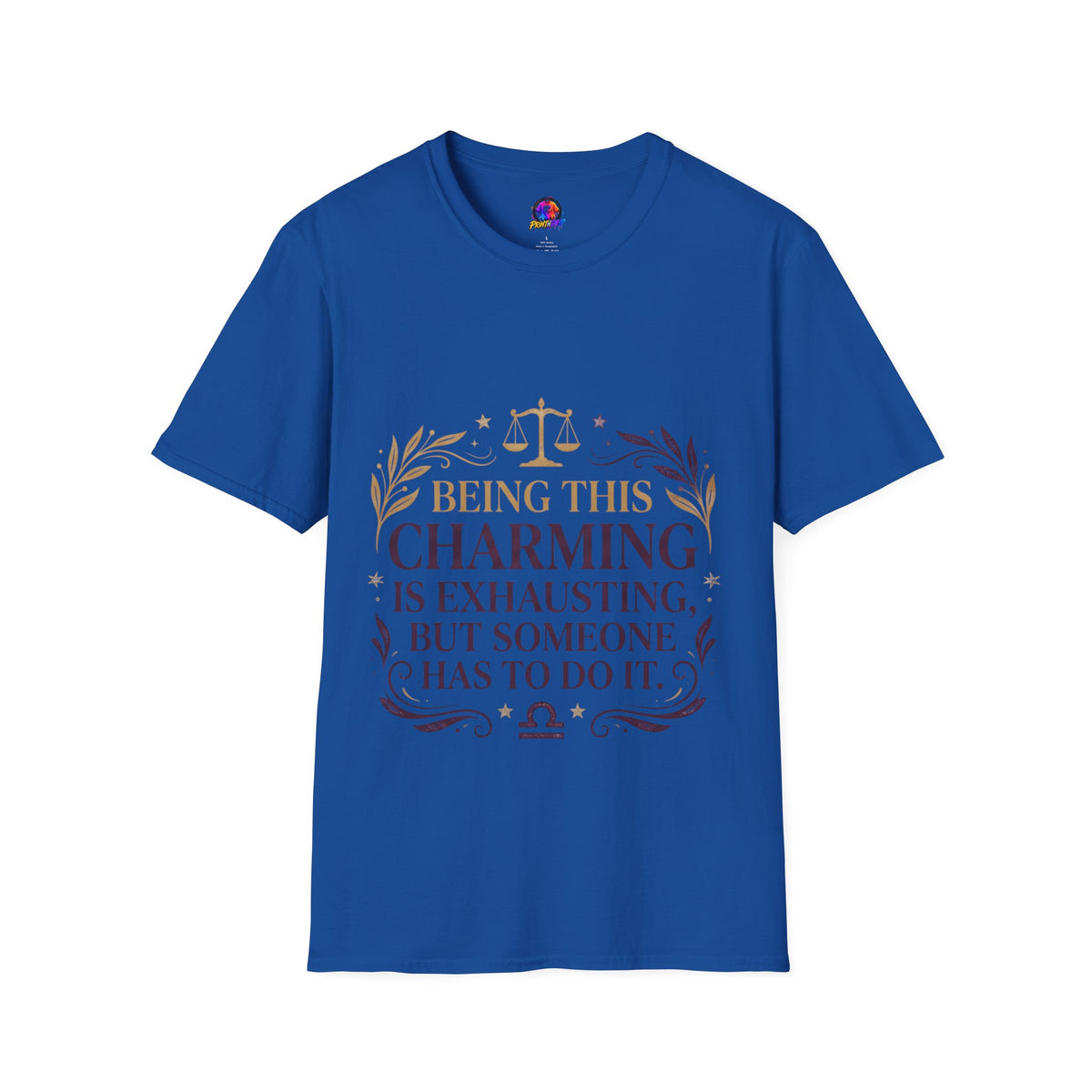 Being This Charming Libra T-Shirt – 'Being This Charming Is Exhausting' Zodiac Tee