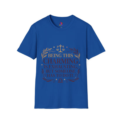 Being This Charming Libra T-Shirt – 'Being This Charming Is Exhausting' Zodiac Tee