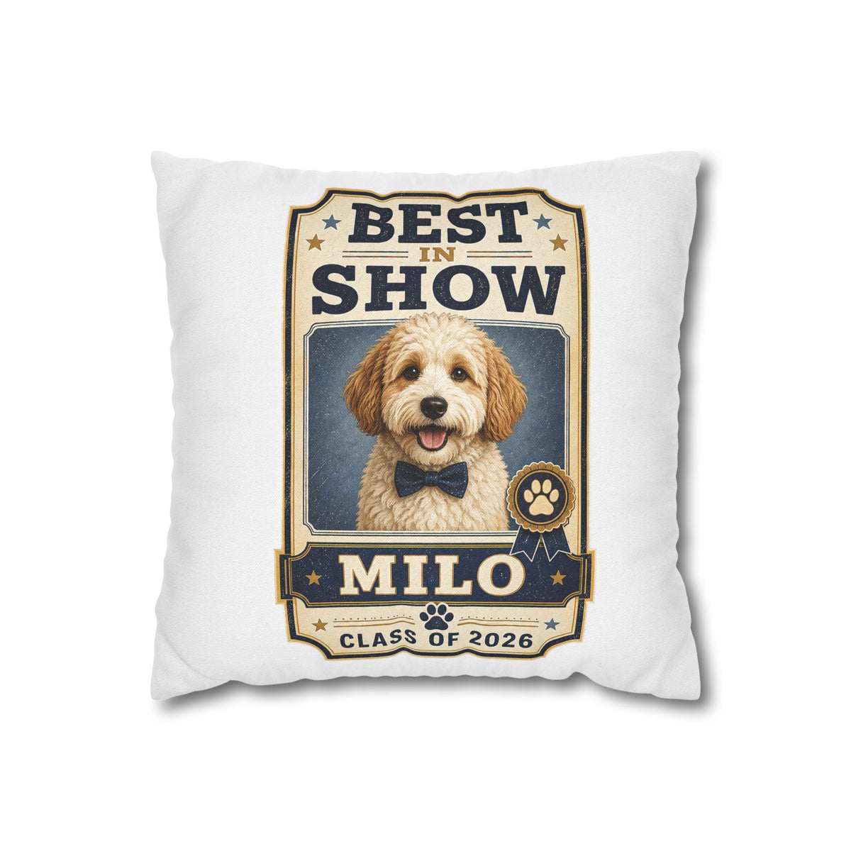 Best in Show Personalized Dog Pillowcase — "Milo" Class of 2026 Milo Bailey Dog Dad Mom