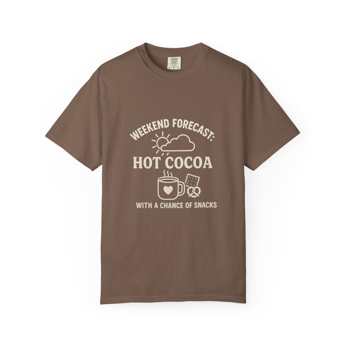 Hot Cocoa Weekend T-Shirt — “Weekend Forecast: Hot Cocoa with a Chance of Snacks” - Trending Now - October 2026