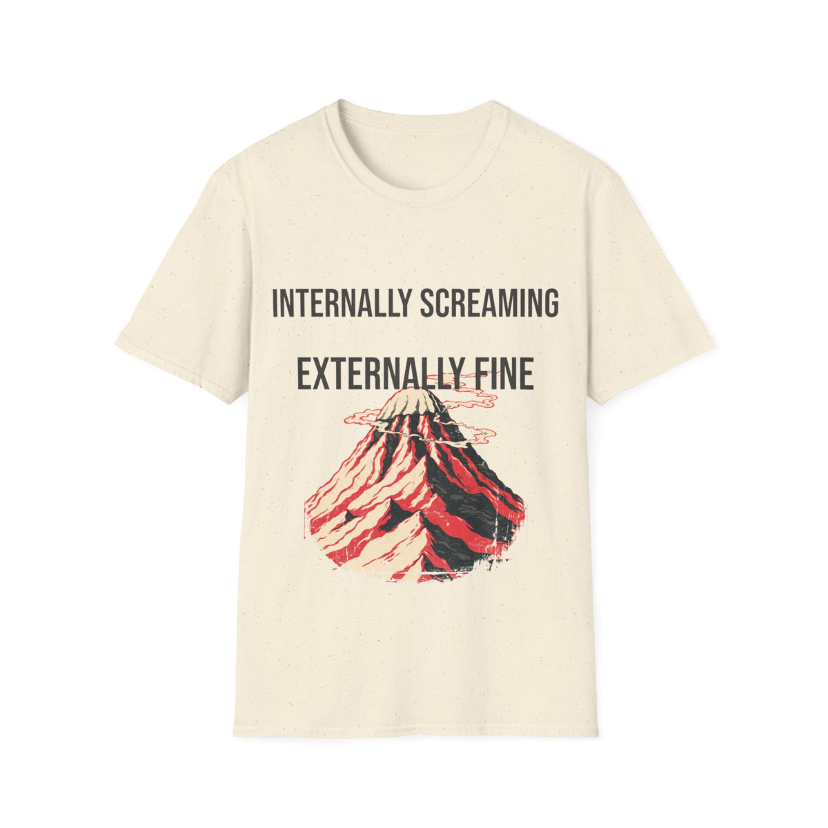 "Internally Screaming Externally Fine" Melting Volcano Tee - Funny Relatable Aesthetic White T-Shirt - Trending Now - September 2026