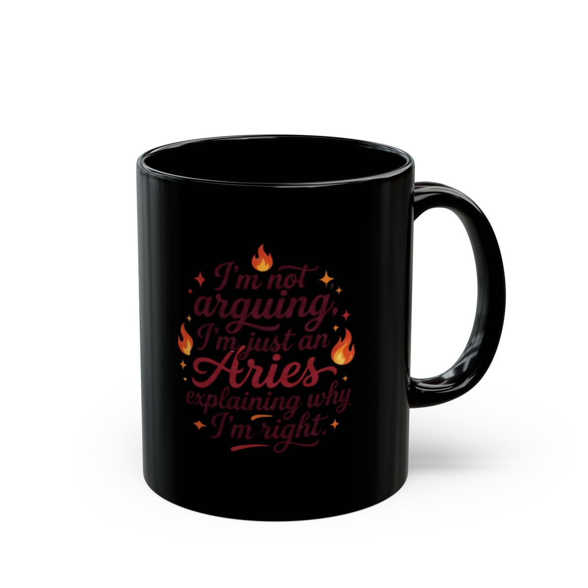 Aries Zodiac Black Coffee Mug — "I'm Not Arguing, I'm Just an Aries"