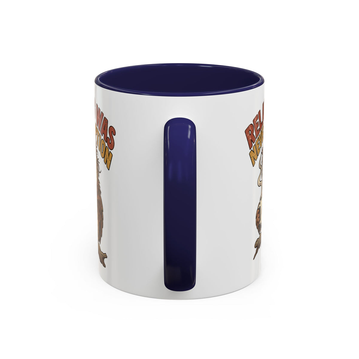 Funny And Witty "Relaxing Was Never An Option" Accent Coffee Mug (11, 15oz)