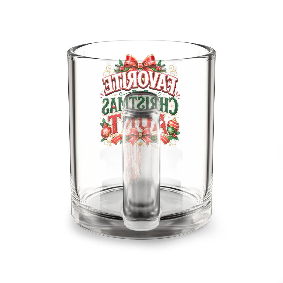 Christmas Glass Mug 10 oz Favorite Christmas Aunt Glass Mug — Festive 10oz Holiday Coffee Cup
