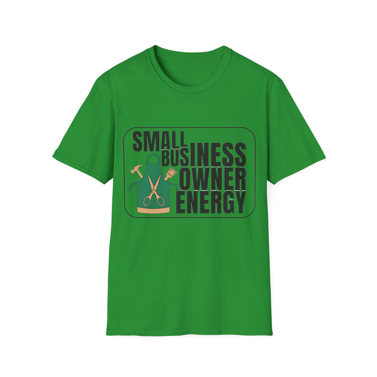 Small Business Owner Energy T-Shirt - Trending Now - August 2026