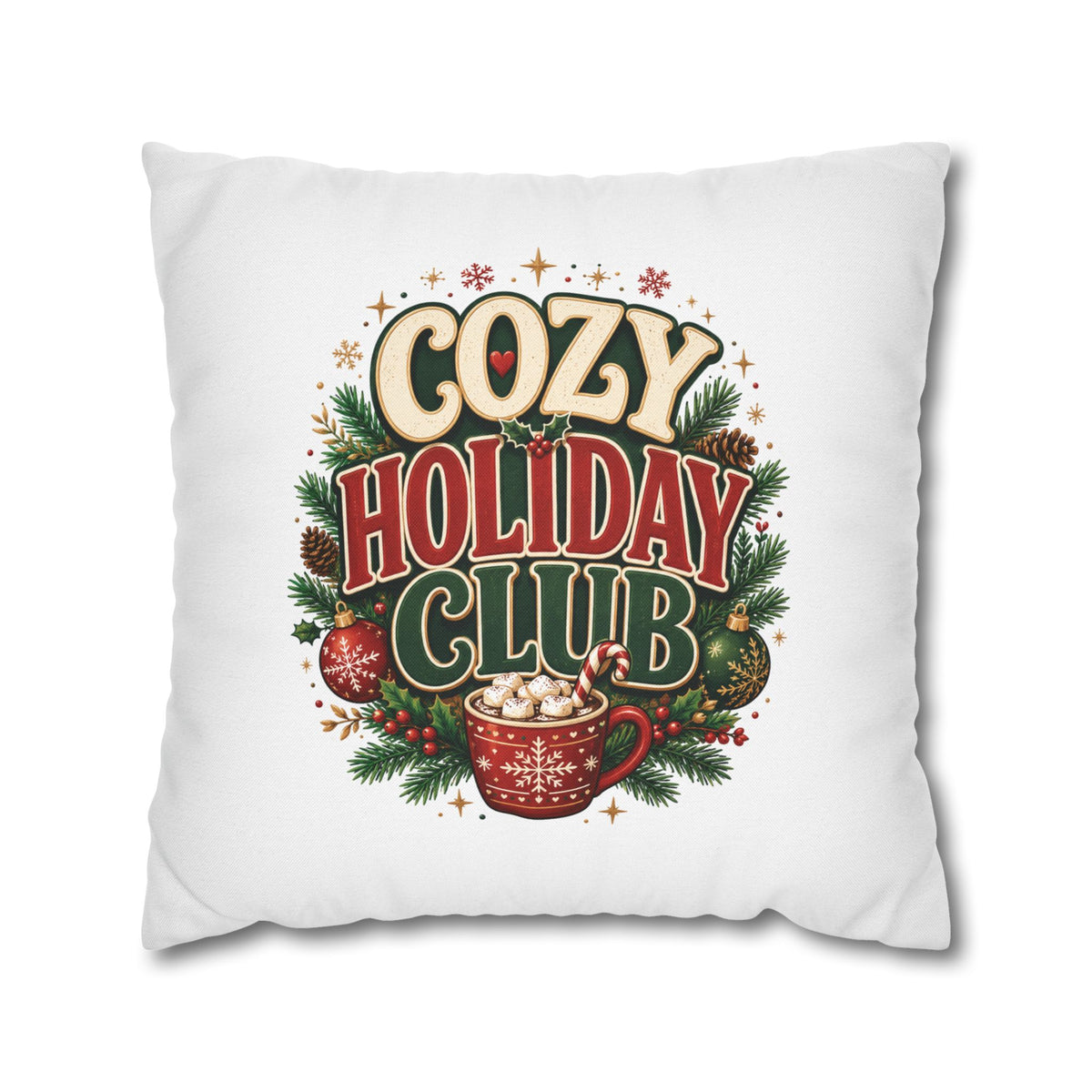 Christmas Cozy Holiday Club Pillowcase — Festive Hot Cocoa Christmas Throw Pillow