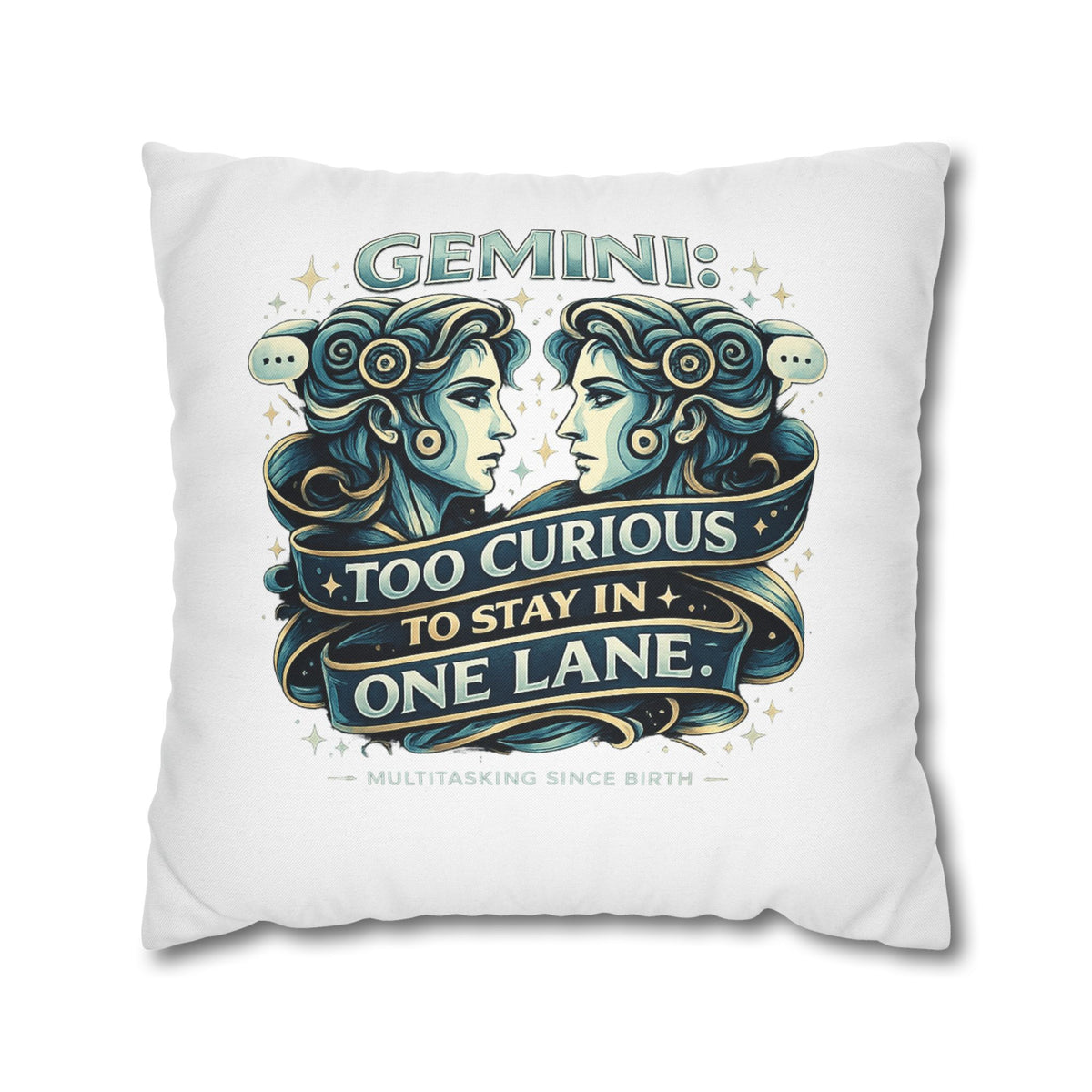 Gemini Pillowcase — “Too Curious to Stay in One Lane” Zodiac Decorative Pillow